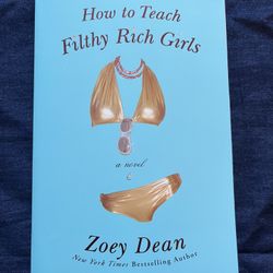 How To Teach Filthy Rich Girls By Zoey Dean