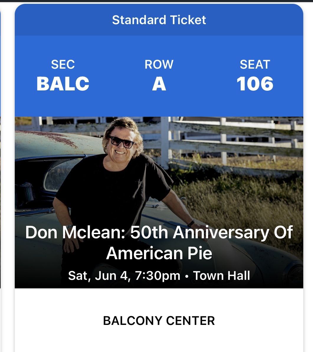 2 Tickets Don McLean Concert Tickets June 4th NYC