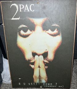2Pac R U Still Down Poster on Board
