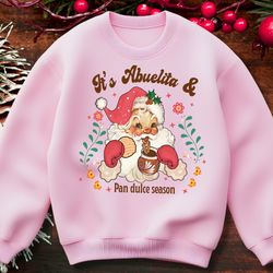 Pan Dulce Season Christmas Navidad Shirt Sweater