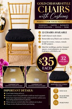 32 Gold Chiavari Event Chairs w/ Cushions – $35 Each
