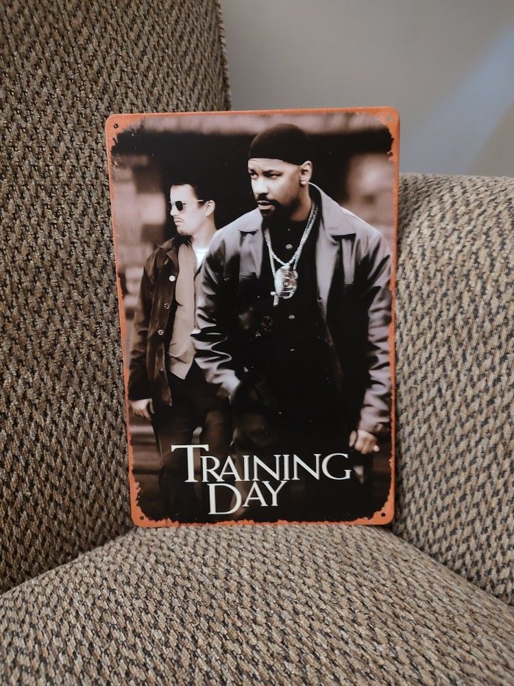 TRAINING DAY METAL SIGN. 12" X 8". NEW. PICKUP ONLY