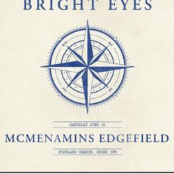 2 Tickets To Bright Eyes At Edge field 6/18