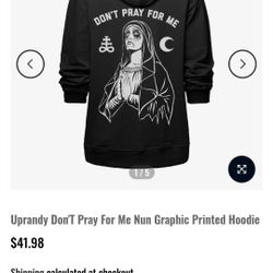 Don't Pray For Me Hoodie 