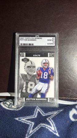 2007 Topps Co-Signers Peyton Manning # 1 Silver Printed Auto Gem Mint 10