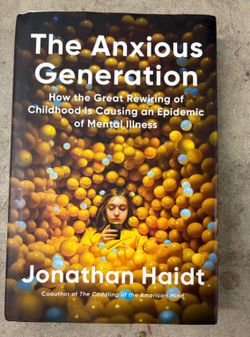 The Anxious Generation Jonathan Haidt Hardcover 1st Printing Penguin Press 2024
