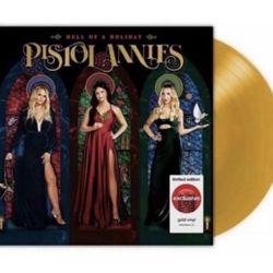 Pistol Annies  Hell of a Holiday  Gold Colored Vinyl 