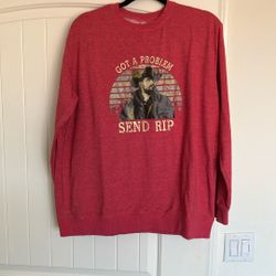 Sweatshirt XL $14- Send RIP