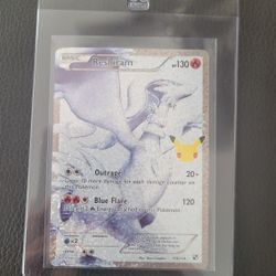 Reshiram 113/114 25th Celebration 