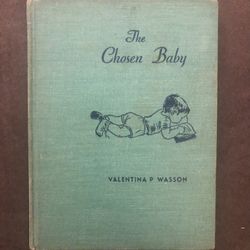 Vintage The Chosen Baby Book by Valentina P. Wasson 1950 Adoption Hardcover