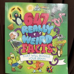 647 Really Weird Facts Book