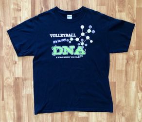 “Volleyball It's In My DNA I Was Born To Play” T-Shirt