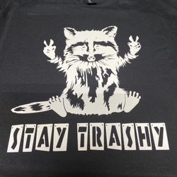 Women’s Brand New “Stay Trashy” Graphic Tee