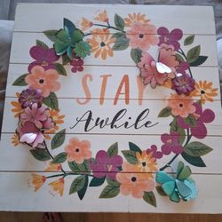Stay Awhile Decor 22" By 22"