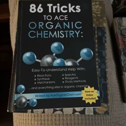 Organic Chemistry: 86 Tricks To Ace Ochem Book