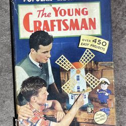 The YOUNG CRAFTSMAN 450+ Easy Projects, 1943 Popular Mechanics Illustrated