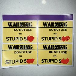 Warning Do Not Use On Stupid “Stuff” Card Sticker