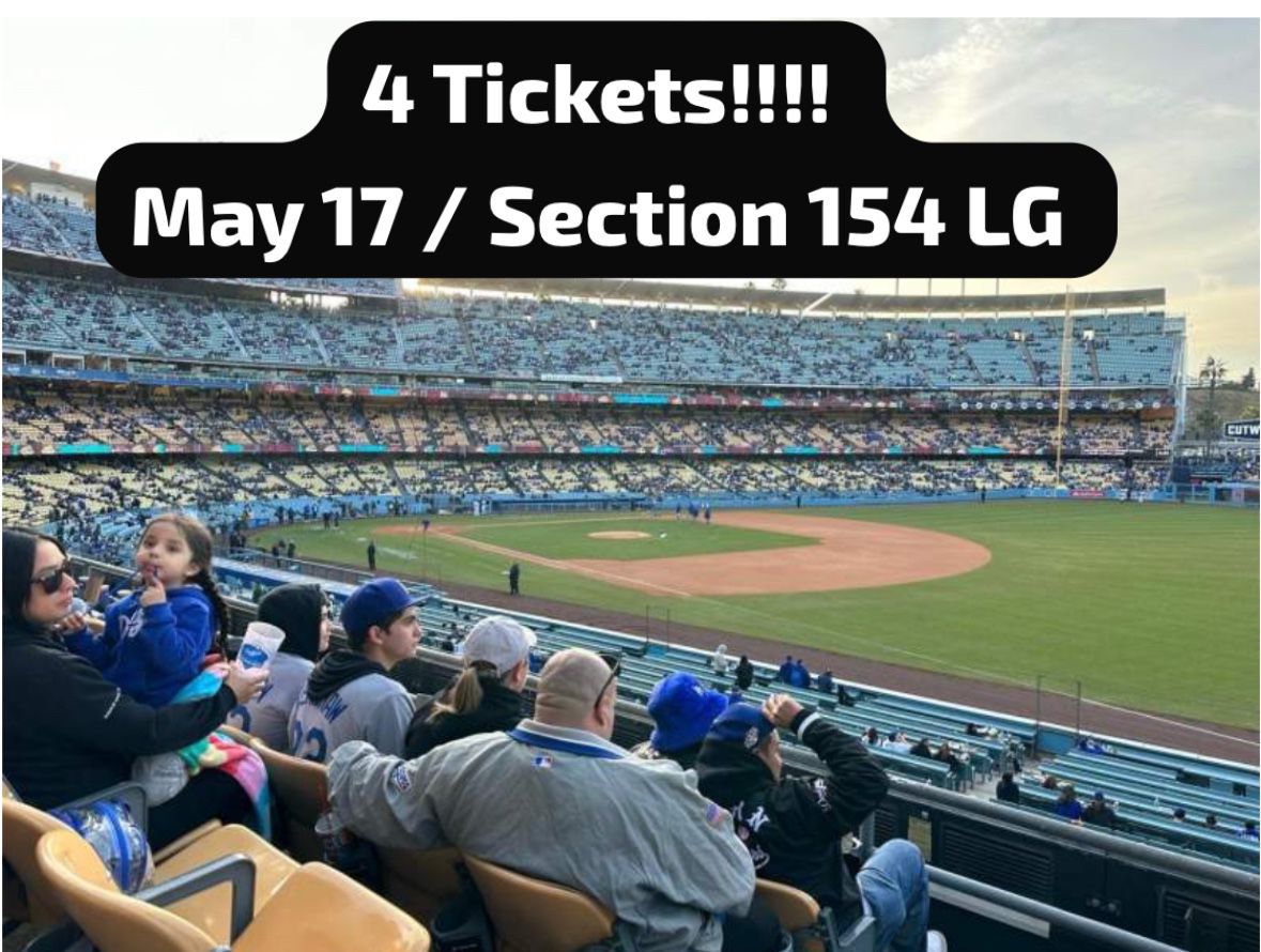 Dodger Tickets ( 4 Tickets ) May 17 -ROW D