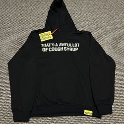 That’s a Awful Lot Of Cough Syrup Hoodie