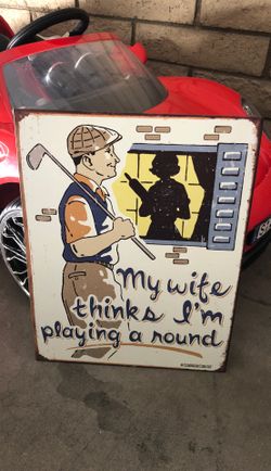 16X12 picture My wife think I’m playing a round