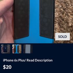 Not Sold/ iPhone 6s Plus/ Read Description 