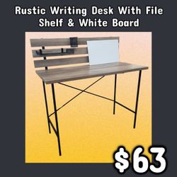 NEW Rustic Writing Desk With File Shelf & White Board: Njft
