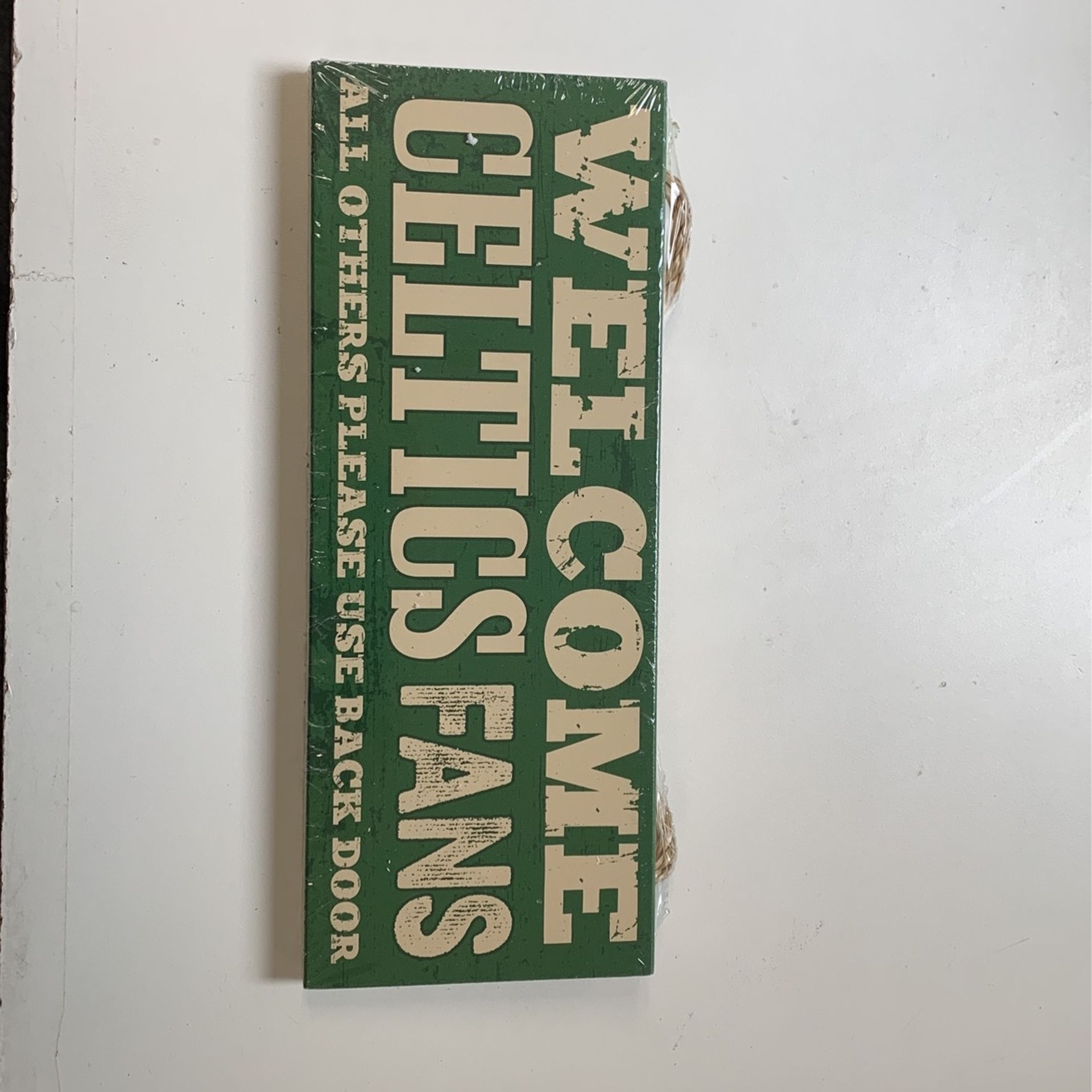 Welcome Celtics fans all others please use back door 10 inch wood plaque