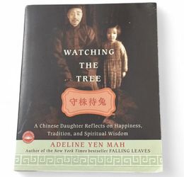 Watching The Tree: A Chinese Daughter Reflects on Happiness, Traditions, and Spiritual Wisdom