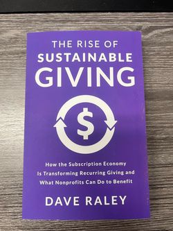 The Rise of Sustainable Giving by Dave Raley