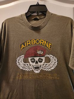 AIRBORNE U.S. PARATROOPERS T-SHIRT w/ saying on it "U.S.PARATROOPERS NEVER DIE THEY JUST GO TO HELL TO REGROUP" Size XL   $10.