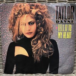 Taylor Dayne “Tell It To My Heart” 7” Single