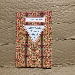 Aleister Crowley Little Essays Tward Truth