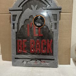 Halloween TOMBSTONE     ILL   Be   Back   Decor