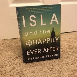 "ISLA and the Happily Ever After" by Stephanie Perkins 