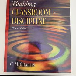 Building Classroom Discipline Ninth Edition by CM Charles