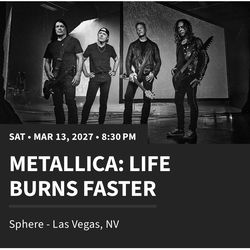 Metallica at the Sphere Las Vegas -2 tix