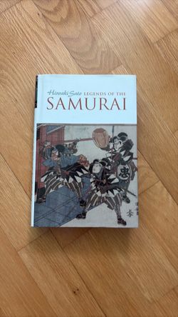 Legends of the Samurai Hardcover Book by Hiroaki Sato