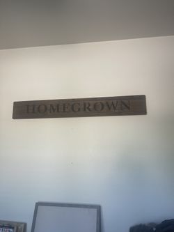 Home Grown Wood Sign 