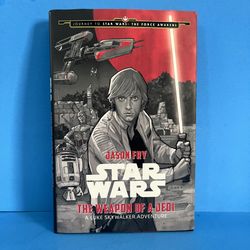 Star Wars: The Weapon of a Jedi: A Luke Skywalker Adventure 1st Edition HC 2015 