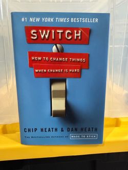 Switch: How to Change Things When Change is Hard - By Chip & Dan Heath