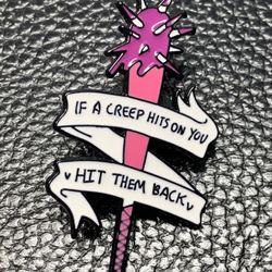 If A Creep Hits On You Enamel Pin Brooch