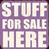 Stuff For Sale Here 