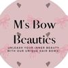 M's Bow Beauties 