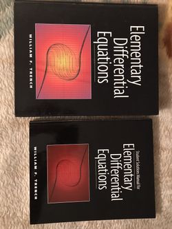 Elementary Differential Equations and Student Solution Manual, First Education. William F. Trench
