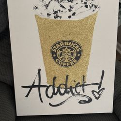 Starbucks Addict Decor Sign 20$