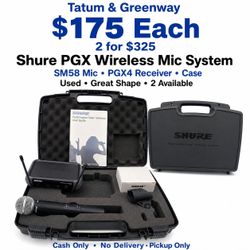 Shure PGX Wireless Microphone System w/ SM58 Mic, PGX4 Receiver & Case – $175 Each or 2 for $325