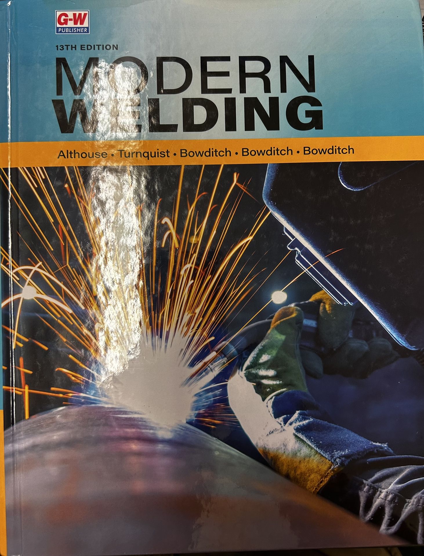 GW Modern Welding 13th Edition Textbook