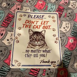 Crystal Art Don&#8217;t Let the Cat Out Metal Sign