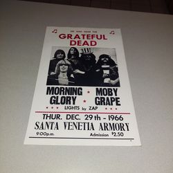 EXTREMELY RARE REPRINT POSTER SEE AND HEAR THE GRATEFUL DEAD, MORNING GLORY AND MOBY GRAPE  1966 AT THE SANTA VENETIA ARMORY POSTER