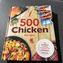 500 Chicken Recipes Cook Book
